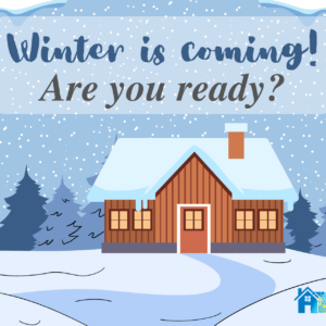 Winter Is Coming! Are You Ready?